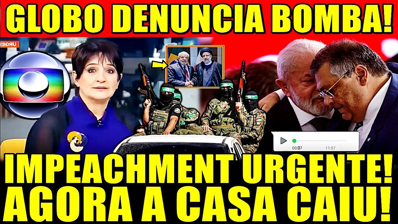 URGENTE!! GLOBO ACABA DE DENUNCIAR UMA BOMBA! AGORA A CASA CAIU! IMPEACHMENT NELE IMEDIATAMENTE! - YouTube